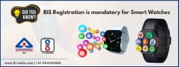 BIS Registration for Smart Watch