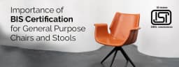 BIS Certification for General Purpose Chairs and Stools in India