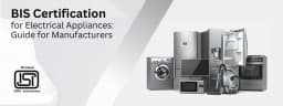 Guide for BIS License for Electrical Appliances