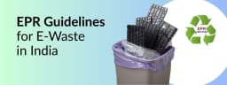 EPR Rules and Regulations for E-Waste in India