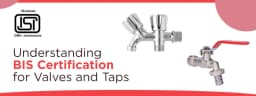 BIS FMCS Certification for Valves and Taps