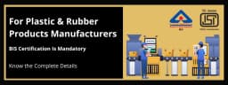 BIS ISI Certification for Plastic & Rubber Products