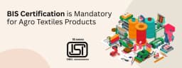 BIS Certification for Agro Textiles