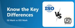 ISI Mark vs ISO Mark