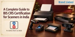 BIS CRS Certification for Scanners