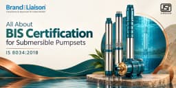 BIS ISI certification for submersible pumpsets