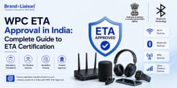 WPC ETA Certification Guide for India