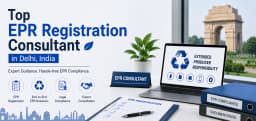 Top EPR Registration Consultant in Delhi, India