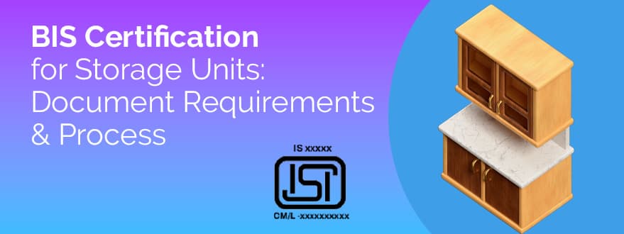 BIS Certification Guide for Storage Units
