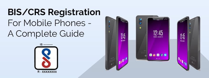 BIS Registration For Mobile Phones