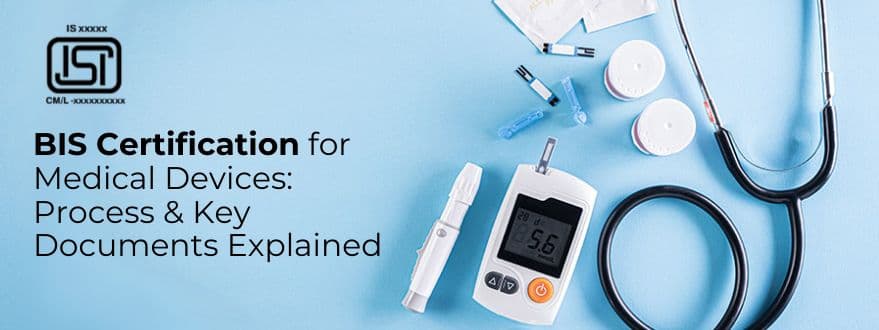 ISI Mark Certification for Medical Devices