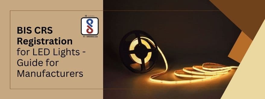 BIS CRS Registration for LED Lights