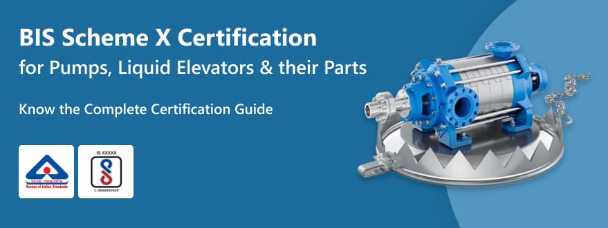 Scheme X Certification Guide for Pumps, Liquid Elevators, and their Components