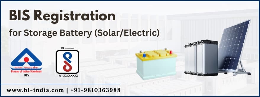 BIS CRS Registration for Storage Battery