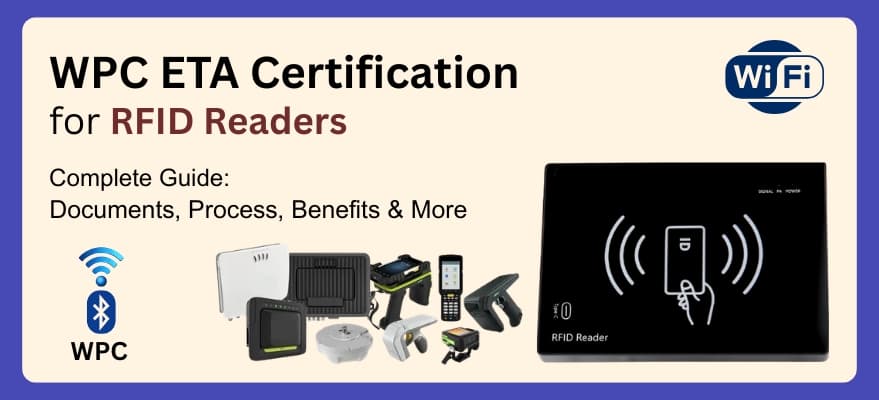WPC ETA Certification for RFID Readers – Complete Guide