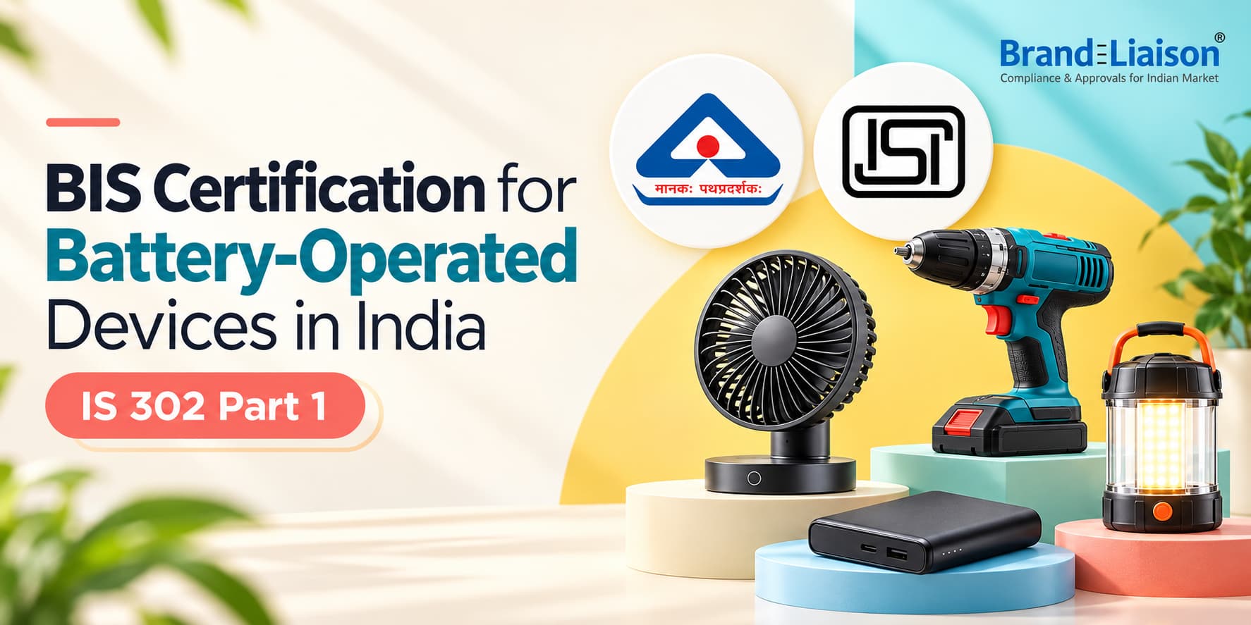BIS Certification for Battery-Operated Devices in India
