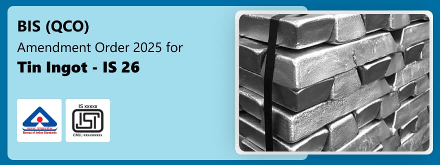 BIS-QCO-Amendment-Order-2025-for-Tin-Ingot-IS-26