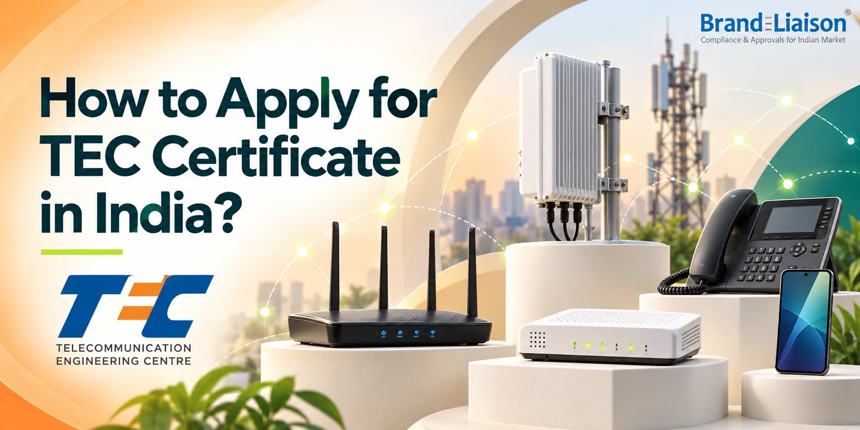 TEC Certification for telecom products