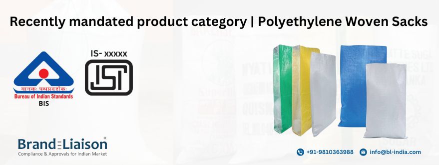 BIS Certification for Recently Mandated Polyethylene Woven Sacks
